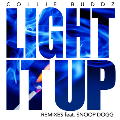 シングル/Light It Up (Refresh Mix)/Collie Buddz