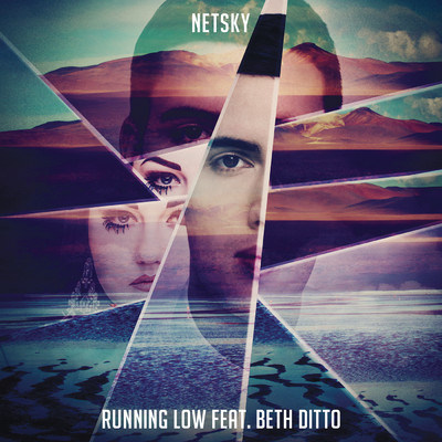 Running Low feat.Beth Ditto/Netsky
