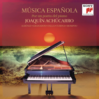 Musica Espanola por un Poeta del Piano/Joaquin Achucarro