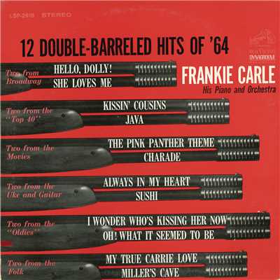 12 Double-Barreled Hits of '64/Frankie Carle his Piano and Orchestra