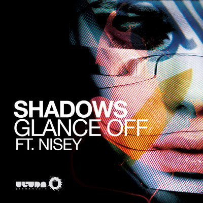 Shadows feat.Nisey/Glance Off