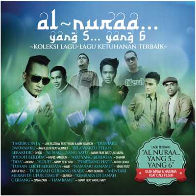 Al Nuraa....Yang 5....Yang 6 feat.Daly Filsuf/Mawi／Hazama