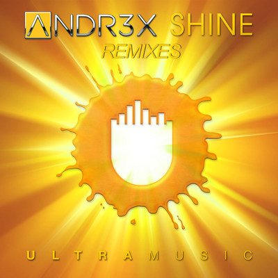 Shine (Remixes) feat.Jonny Rose/ANDR3X