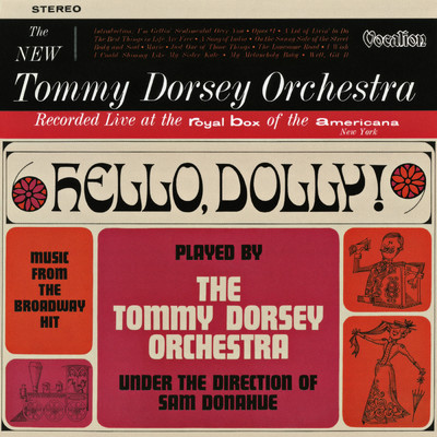 Music from the Broadway Hit ”Hello, Dolly！”/The Tommy Dorsey Orchestra