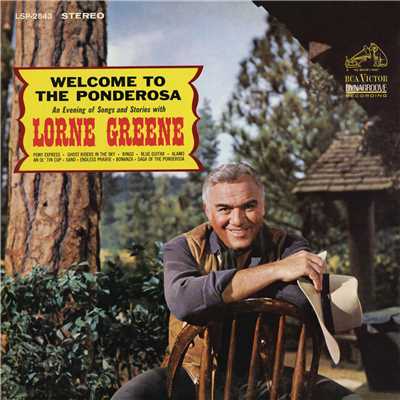 Welcome to the Ponderosa/Lorne Greene