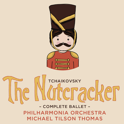 Tchaikovsky: The Nutcracker/Michael Tilson Thomas