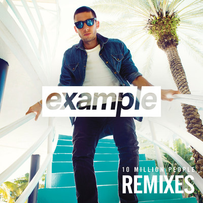 10 Million People (Remixes)/Example