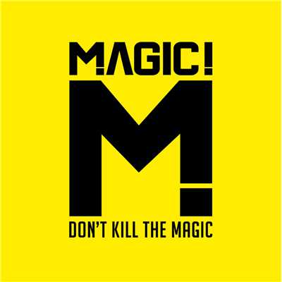 アルバム/Don't Kill the Magic (Clean)/MAGIC！