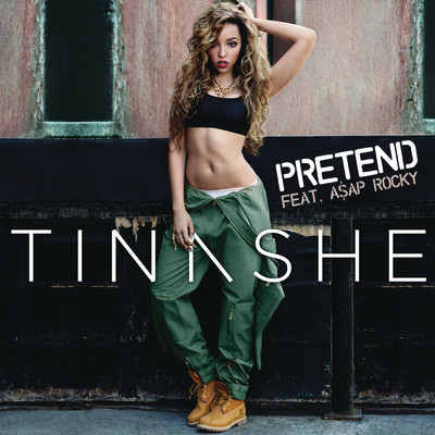 Pretend (Clean) feat.A$AP Rocky/Tinashe