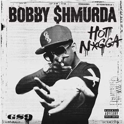 シングル/Hot N*gga (Explicit)/Bobby Shmurda