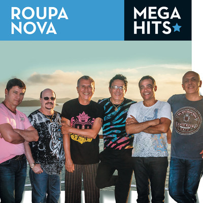 アルバム/Mega Hits - Roupa Nova/Roupa Nova