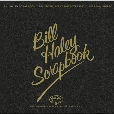 Bill Haley's Scrapbook/Bill Haley & His Comets