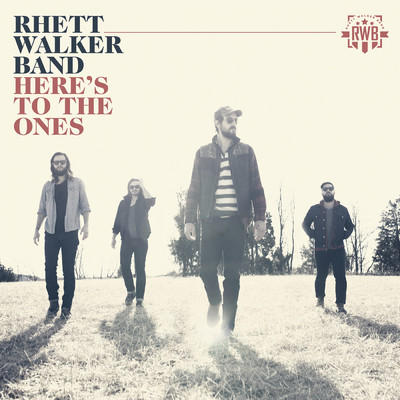 シングル/Here's to the Ones/Rhett Walker Band