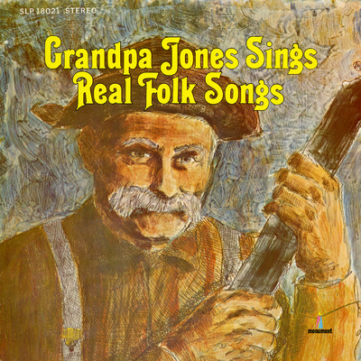 Sings Real Folk Songs/Grandpa Jones