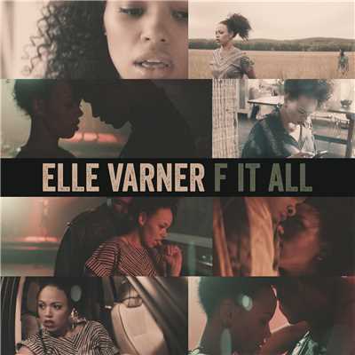 シングル/F It All (Clean)/Elle Varner