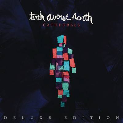 Cathedrals/Tenth Avenue North