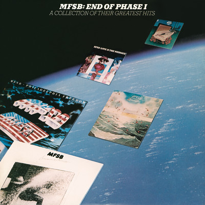 アルバム/End of Phase I - A Collection of Greatest Hits/MFSB