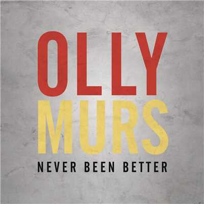Never Been Better/Olly Murs