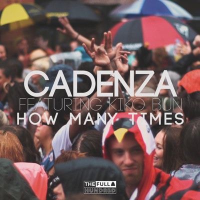 How Many Times？ feat.Kiko Bun/Cadenza