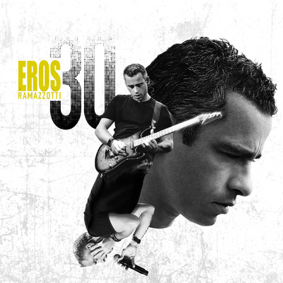 Eros 30 (Italian／Intl Version)/Eros Ramazzotti