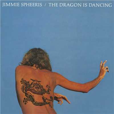アルバム/The Dragon Is Dancing/Jimmie Spheeris