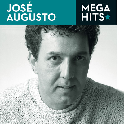 アルバム/Mega Hits - Jose Augusto/Jose Augusto