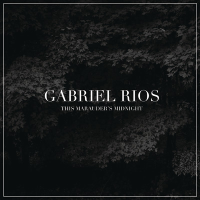 A Marauder's Midnight - Story By Gabriel Rios (Bonus Track)/Gabriel Rios