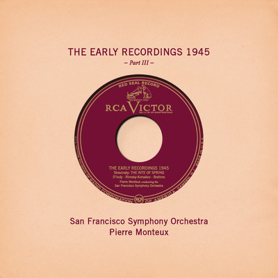 Pierre Monteux: The Early Recordings 1945, Pt. III/Pierre Monteux