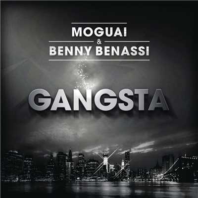 Gangsta (Radio Edit)/MOGUAI／Benny Benassi
