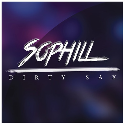 アルバム/Dirty Sax (Remixes)/Sophill