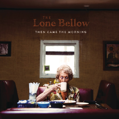 Heaven Don't Call Me Home/The Lone Bellow