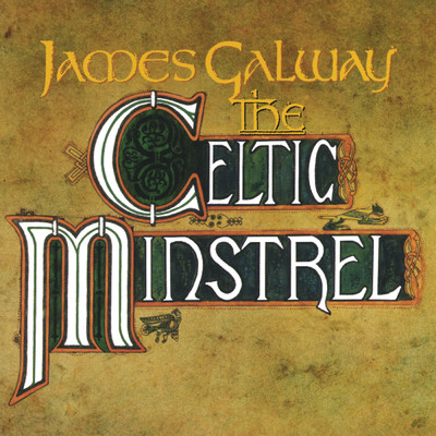 アルバム/James Galway - The Celtic Ministrel/James Galway