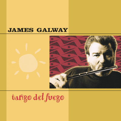 アルバム/James Galway - Tango del Fuego/James Galway