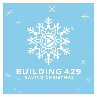 シングル/Saving Christmas/Building 429