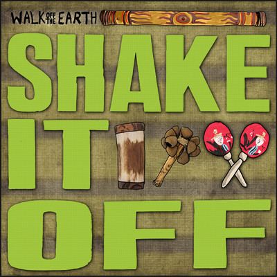 Shake It Off/Walk Off The Earth