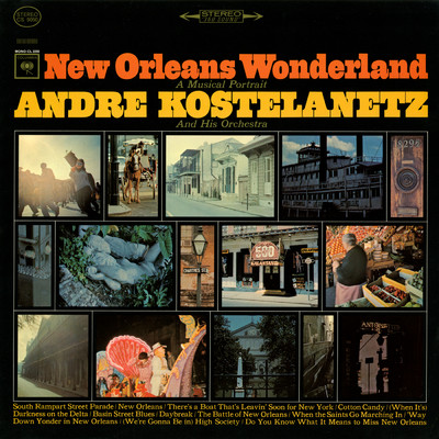 アルバム/New Orleans Wonderland/Andre Kostelanetz & His Orchestra