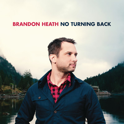 アルバム/No Turning Back/Brandon Heath