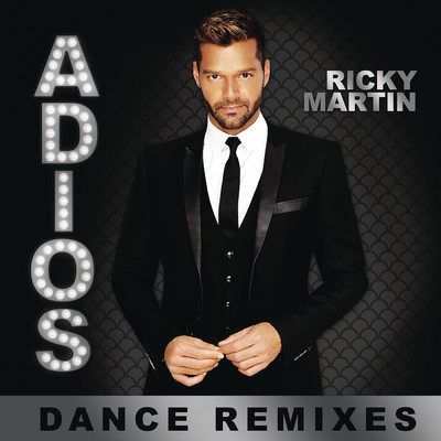 アルバム/Adios (Dance Remixes)/Ricky Martin