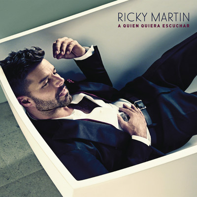 アルバム/A Quien Quiera Escuchar/Ricky Martin