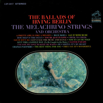 アルバム/The Ballads of Irving Berlin/The Melachrino Strings and Orchestra