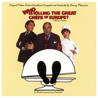 アルバム/Who Is Killing the Great Chefs of Europe？/Henry Mancini & His Orchestra