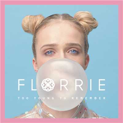 Too Young to Remember (Remixes)/Florrie