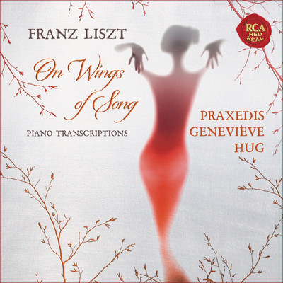 Liszt: On Wings of Song - Piano Transcriptions/Praxedis Genevieve Hug