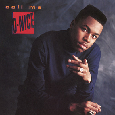 Call Me D-Nice (Expanded Edition)/D-Nice