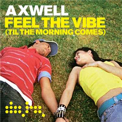 シングル/Feel the Vibe (Eric Prydz Remix)/Axwell