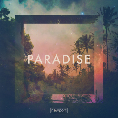 アルバム/Paradise/Newport