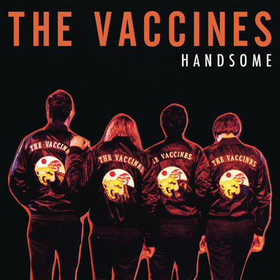 シングル/Handsome Reimagined (Dave Fridmann Edit)/The Vaccines