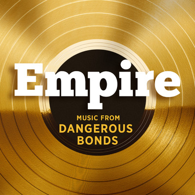 Empire: Music From 'Dangerous Bonds' (Explicit)/Empire Cast
