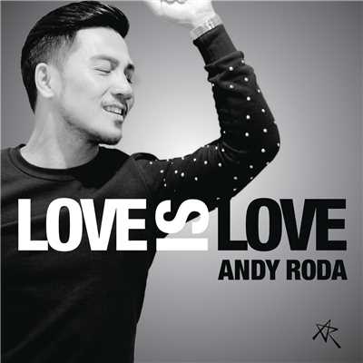 シングル/Love Is Love/Andy Roda