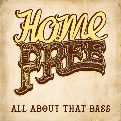 シングル/All About That Bass/Home Free